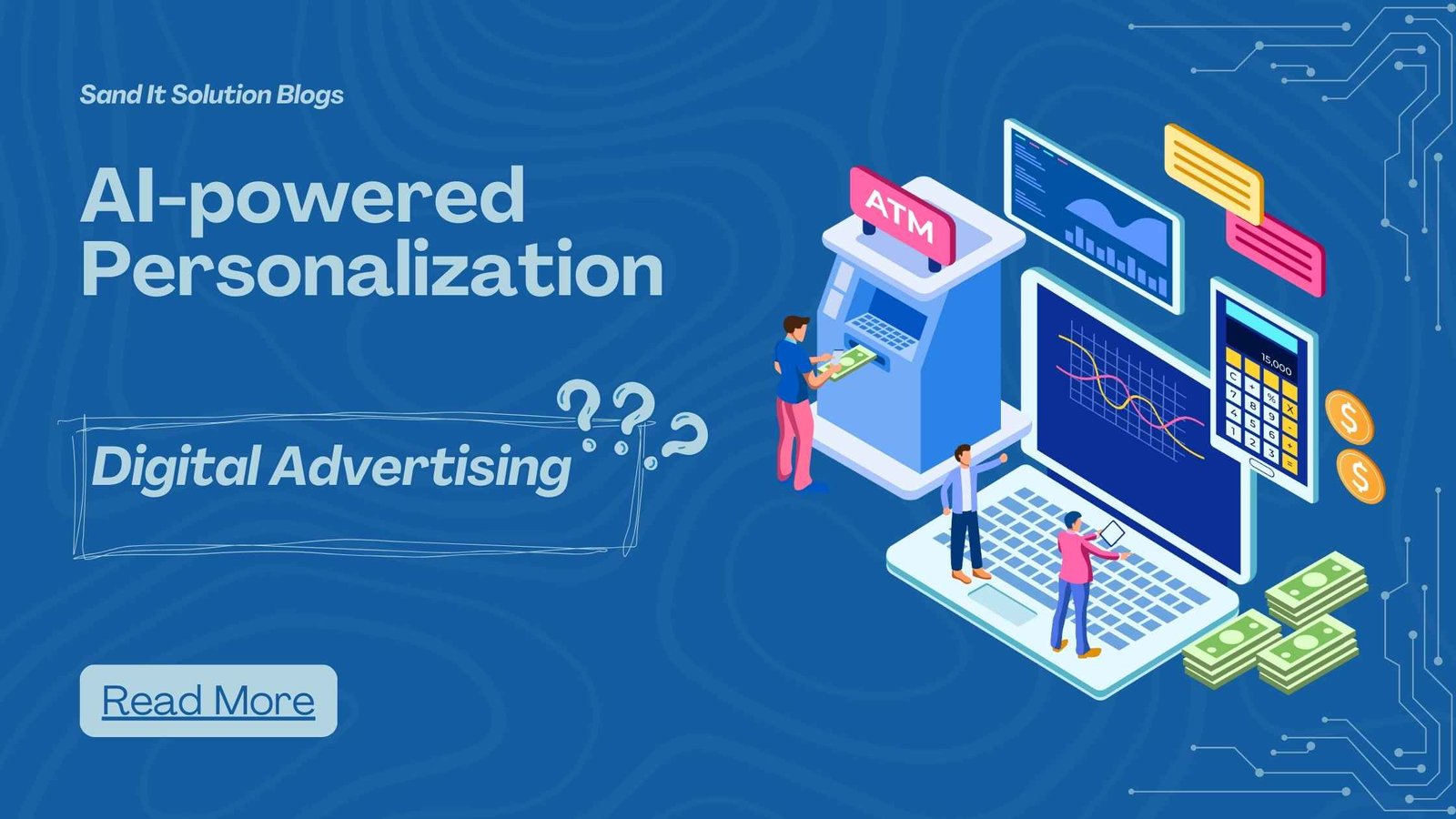 AI-Powered Personalization in Digital Advertising: The Future of Marketing