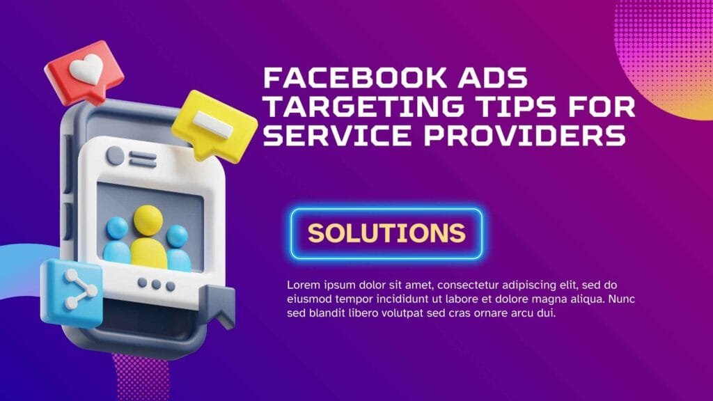 Running successful ad campaigns requires precision, and that’s where Facebook Ads targeting tips for service providers become crucial.