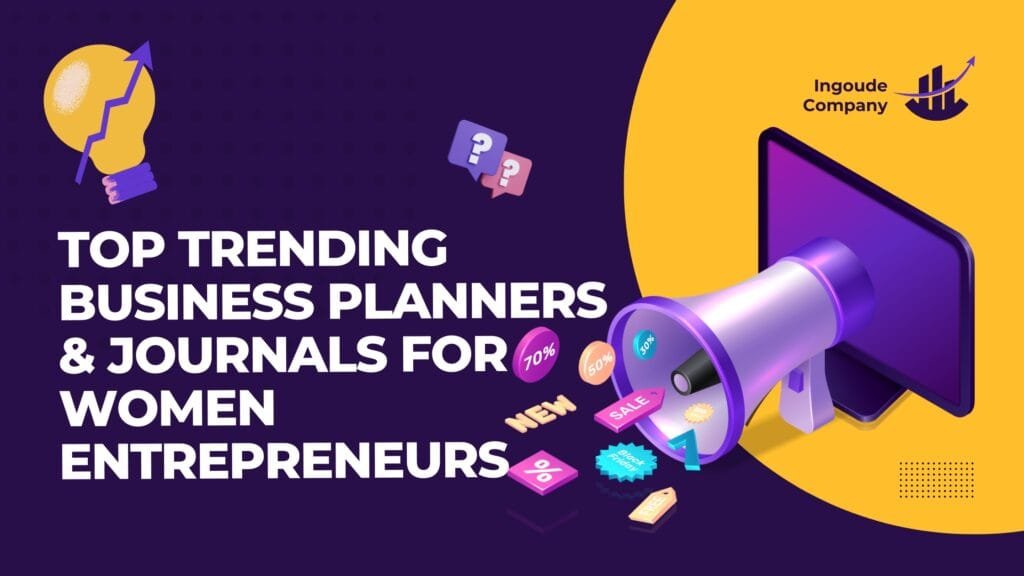 Top Trending Business Planners & Journals for Women Entrepreneurs