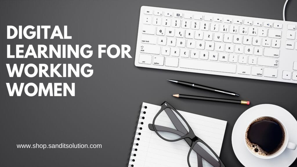 Digital Learning for Working Women