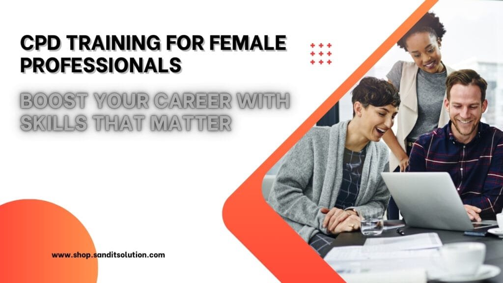 CPD Training for Female Professionals