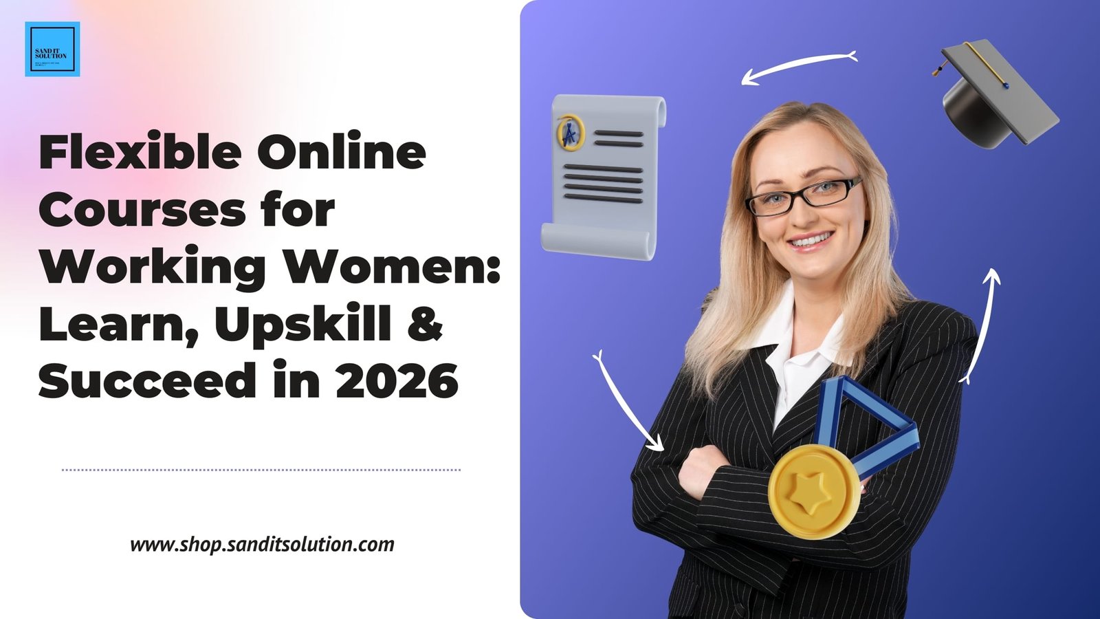Flexible Online Courses for Working Women: Learn, Upskill & Succeed in 2026